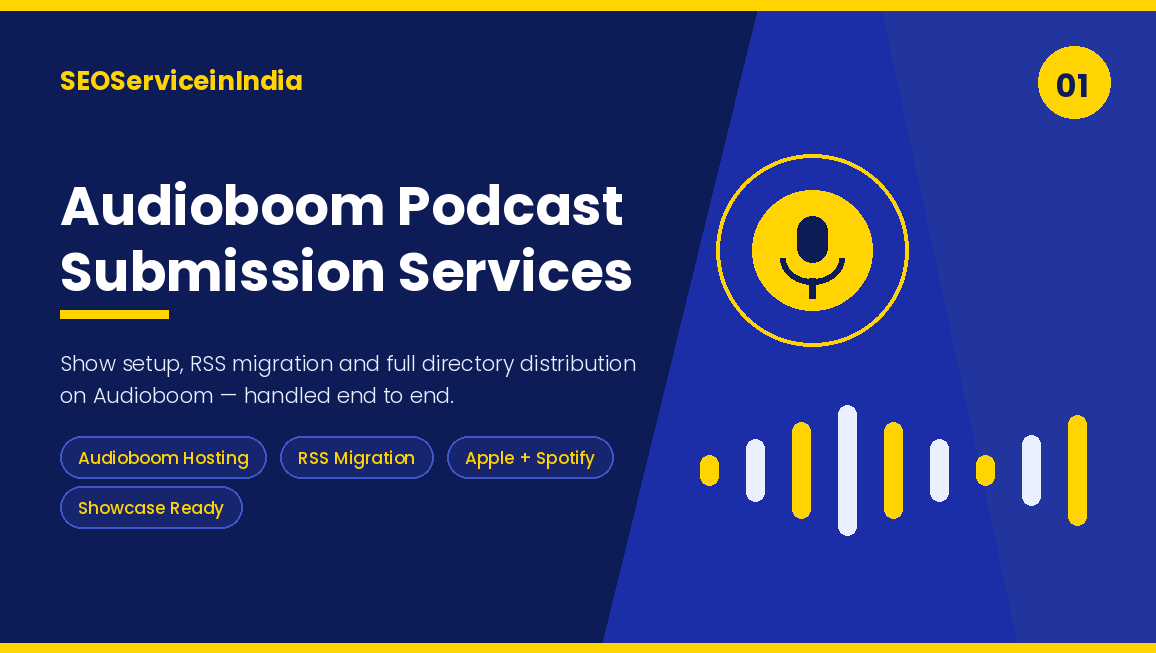 Audioboom podcast submission services by SEOServiceinIndia for hosting, migration and distribution